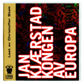 Kongen av Europa av Jan Kjærstad (Lydbok-CD)