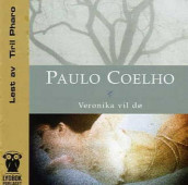 Veronika vil dø av Paulo Coelho (Lydbok-CD)