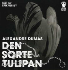 Den sorte tulipan av Dumas (Lydbok-CD)