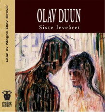 Siste leveåret av Olav Duun (Lydbok-CD)