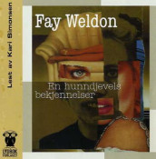 En hunndjevels bekjennelser av Fay Weldon (Lydbok-CD)
