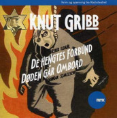Knut Gribb : de hengtes forbund ; Knut Gribb : døden går ombord av Eirik Ildahl og Gunnar Staalesen (Lydbok-CD)