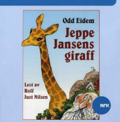 Jeppe Jansens giraff av Odd Eidem (Lydbok-CD)