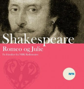 Romeo og Julie av William Shakespeare (Lydbok-CD)