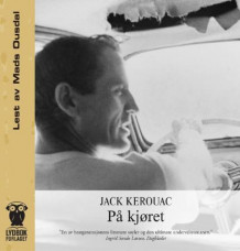 På kjøret av Jack Kerouac (Lydbok-CD)