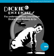 Dickie Dick Dickens 6 av Alexandra Becker og Rolf Becker (Lydbok-CD)