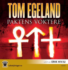 Paktens voktere av Tom Egeland (Lydbok-CD)