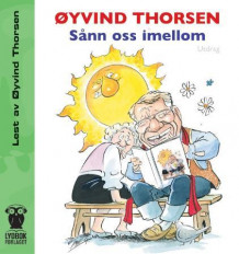 Sånn oss imellom av Øyvind Thorsen (Lydbok-CD)
