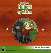 Hubert og flekken av Arne Svingen (Lydbok-CD)