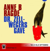 Dr. Zellwegers gave av Anne B. Ragde (Lydbok-CD)