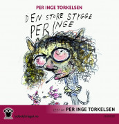 Den store stygge Per Inge av Per Inge Torkelsen (Lydbok-CD)