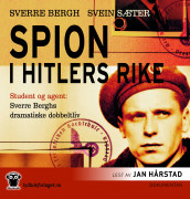 Spion i Hitlers rike av Sverre Bergh og Svein Sæter (Lydbok-CD)