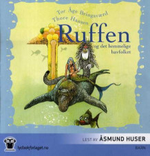 Ruffen og det hemmelige havfolket av Tor Åge Bringsværd (Lydbok-CD)