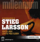 Jenta som lekte med ilden av Stieg Larsson (Lydbok-CD)