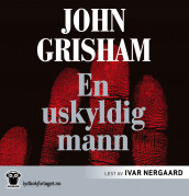 En uskyldig mann av John Grisham (Lydbok-CD)