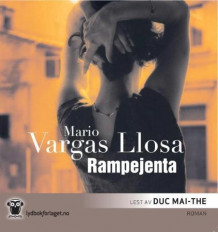 Rampejenta av Mario Vargas Llosa (Lydbok-CD)