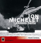 Orions belte av Jon Michelet (Lydbok-CD)