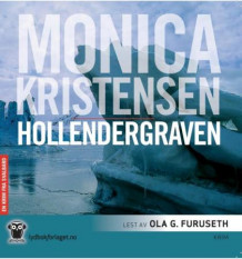 Hollendergraven av Monica Kristensen (Lydbok-CD)