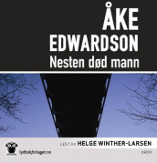 Nesten død mann av Åke Edwardson (Lydbok-CD)