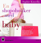 En shopoholiker med baby av Madeleine Wickham (Lydbok-CD)