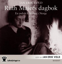 Ruth Maiers dagbok av Jan Erik Vold (Lydbok-CD)
