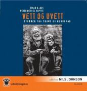 Vett og uvett av Einar Kristoffer Aas og Peter Wessel Zapffe (Nedlastbar lydbok)