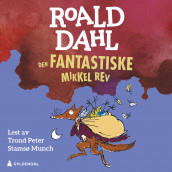 Den fantastiske Mikkel Rev av Roald Dahl (Nedlastbar lydbok)