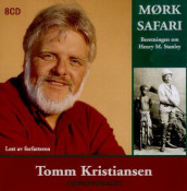 Mørk safari av Tomm Kristiansen (Nedlastbar lydbok)