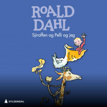 Sjiraffen og Pelli og jeg av Roald Dahl (Nedlastbar lydbok)