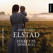 Folket på Innhaug av Anne Karin Elstad (Nedlastbar lydbok)
