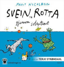 Svein og rotta gjennom solsystemet av Marit Nicolaysen (Nedlastbar lydbok)