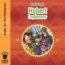 Hubert i sydensurr av Arne Svingen (Nedlastbar lydbok)