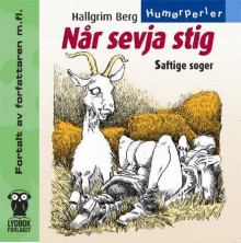 Når sevja stig av Hallgrim Berg (Nedlastbar lydbok)