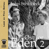 Øst for Eden 2 av John Steinbeck (Nedlastbar lydbok)