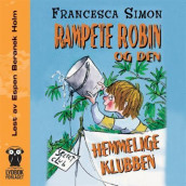 Rampete Robin og den hemmelige klubben av Francesca Simon (Nedlastbar lydbok)