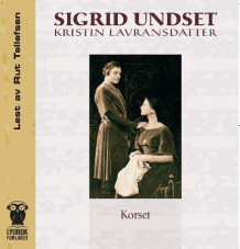 Kristin Lavransdatter av Sigrid Undset (Nedlastbar lydbok)