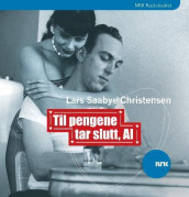 Til pengene tar slutt, Al av Lars Saabye Christensen (Nedlastbar lydbok)