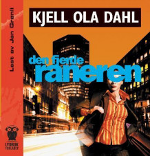 Den fjerde raneren av Kjell Ola Dahl (Nedlastbar lydbok)