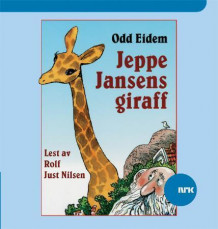 Jeppe Jansens giraff av Odd Eidem (Nedlastbar lydbok)