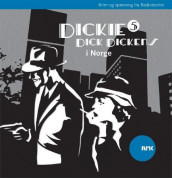 Dickie Dick Dickens 5 av Alexandra Becker og Rolf Becker (Nedlastbar lydbok)