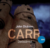 Dødstårnet av John Dickson Carr (Nedlastbar lydbok)