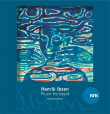 Fruen fra havet av Henrik Ibsen (Nedlastbar lydbok)