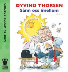 Sånn oss imellom av Øyvind Thorsen (Nedlastbar lydbok)
