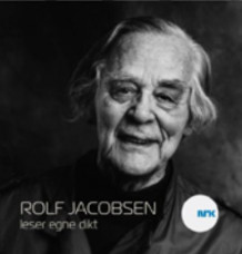 Rolf Jacobsen leser egne dikt av Rolf Jacobsen (Nedlastbar lydbok)