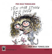 Den store stygge Per Inge av Per Inge Torkelsen (Nedlastbar lydbok)