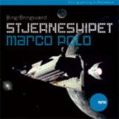 Stjerneskipet Marco Polo av Jon Bing og Tor Åge Bringsværd (Nedlastbar lydbok)
