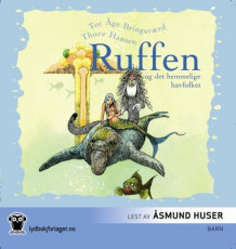 Ruffen og det hemmelige havfolket av Tor Åge Bringsværd (Nedlastbar lydbok)
