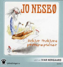 Doktor Proktors prompepulver av Jo Nesbø (Nedlastbar lydbok)