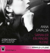 Saman er ein mindre aleine av Anna Gavalda (Nedlastbar lydbok)