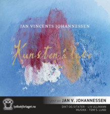 Kunsten å leve av Jan Vincents Johannessen (Nedlastbar lydbok)